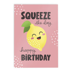 Verjaardagskaart Citroen // Squeeze The Day Happy Birthday